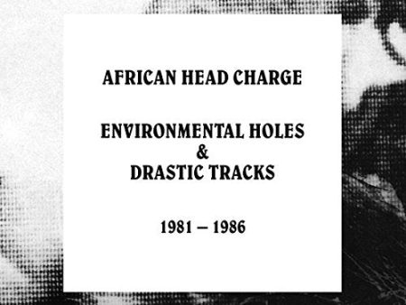 AFRICAN HEAD CHARGE - ENVIRONMENTAL HOLES & DRASTIC TRACKS: 1981-86 (5CD BOX SET) Sale