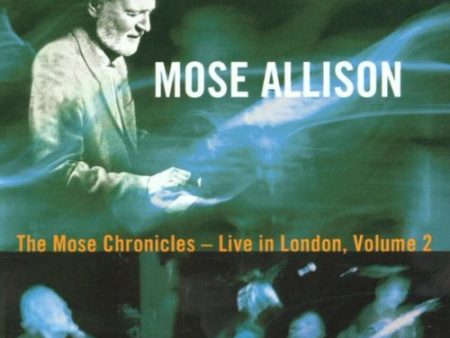 ALLISON, MOSE - V2 MOSE CHRONICLES LIVE IN LO For Sale